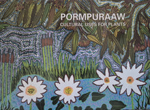 Load image into Gallery viewer, Pormpuraaw Cultural Uses for Plants 1st edition
